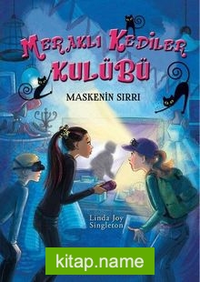 Meraklı Kediler Kulubü / Maskenin Sırrı