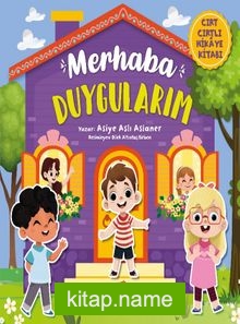 Merhaba Duygularım (Cırt Cırtlı Hikaye Kitabı)