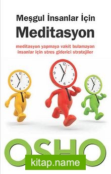 Meşgul İnsanlar İçin Meditasyon