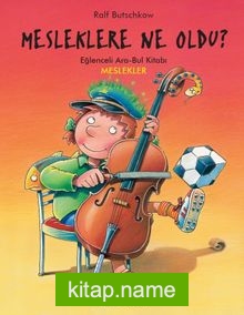 Mesleklere Ne Oldu ? / Eğlenceli Ara-Bul Kitabı Meslekler