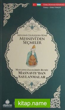 Mesnevi’den Seçmeler (Türkçe-Özbek Türkçesi)