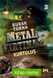 Metal Fırtına 2 / Kurtuluş