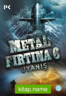 Metal Fırtına 6 – Uyanış