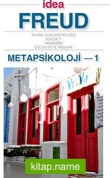 Metapsikoloji 1 (Cep Boy) Ruhsal Olayların İki İlkesi – Bilinçaltı – Narsisizm – İçgüdüler ve Yazgıları