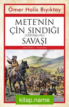 Mete’nin Çin Sındığı (Tatung-Fu) Savaşı