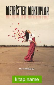 Metris’ten Mektuplar