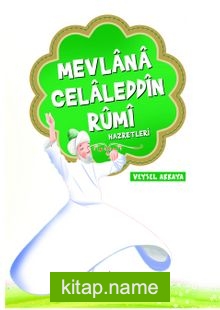 Mevlana Celaleddin Rumi Hazretleri