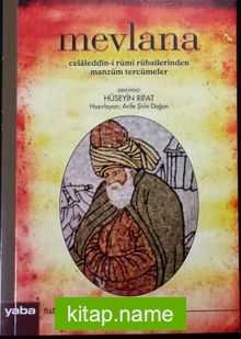 Mevlana Celaleddin-i Rumi Rubailerinden Manzum Tercümeler