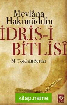 Mevlana Hakimüddin İdris-i Bitlisi