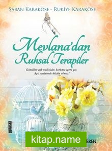 Mevlana’dan Ruhsal Terapiler