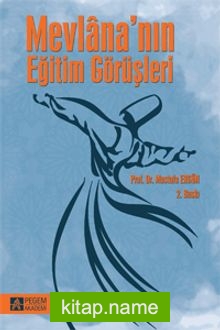 Mevlana’nın Eğitim Görüşleri