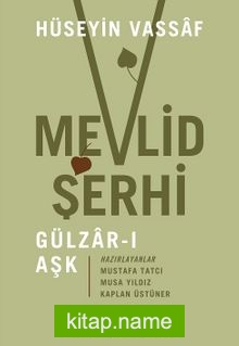 Mevlid Şerhi / Gülzar-ı Aşk