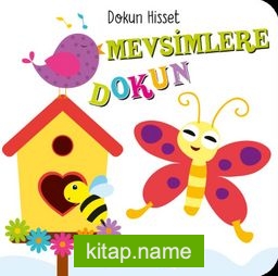 Mevsimlere Dokun / Dokun Hisset