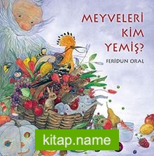 Meyveleri Kim Yemiş?