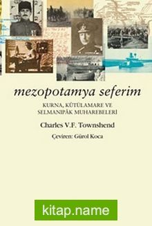 Mezopotamya Seferim Kurna, Kutülamare ve Selmanıpak Muharebeleri