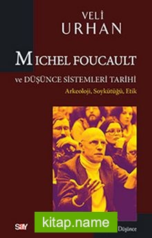 Michel Foucault ve Düşünce Sistemleri Tarihi