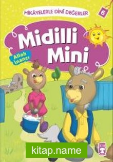 Midilli Mini -Allah İnancı / Hikayelerle Dini Değerler 6