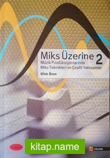 Miks Üzerine 2