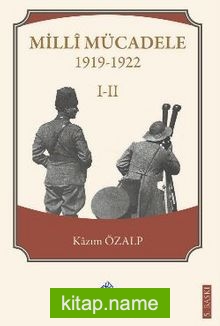 Millî Mücadele 1919-1922 I-II