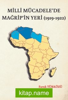Milli Mücadele’de Mağrip’in Yeri (1919-1922)