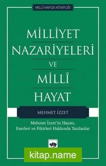 Milliyet Nazariyeleri ve Milli Hayat