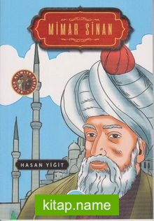 Mimar Sinan / Büyük Alimler Serisi