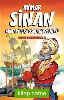 Mimar Sinan  Mimarideki Osmanlı Mührü