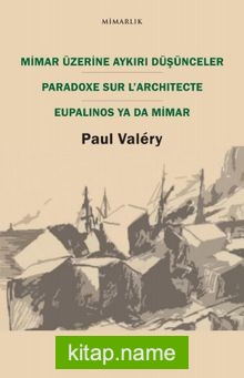 Mimar Üzerine Aykırı Düşünceler  Paradoxe sur l’Architecte