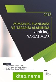 Mimarlık, Planlama ve Tasarım Alanında Yenilikçi Yaklaşımlar