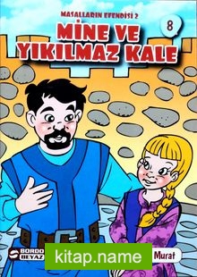 Mine ve Yıkılmaz Kale