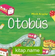 Minik Araçlar – Otobüs