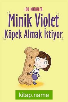 Minik Violet Köpek Almak İstiyor