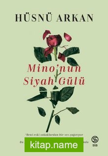 Mino’nun Siyah Gülü