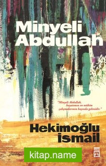 Minyeli Abdullah (50. Yıl Özel İlk Baskı-Ciltli)