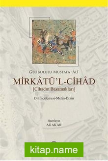 Mirkatü’l Cihad Cihadın Basamakları (Dil İncelemesi Metin Dizin)