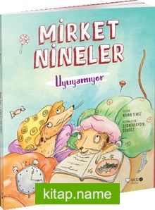 Mirket Nineler Uyuyamıyor