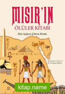 Mısır’ın Ölüler Kitabı Gün Işığına Çıkma Kitabı
