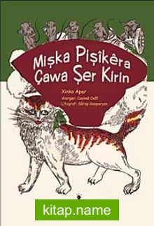 Mişka Pişikera Çawa Şer Kirin