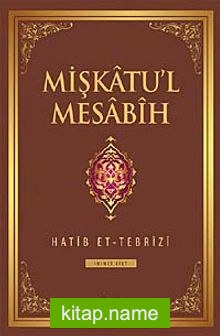 Mişkatu’l Mesabih 2.Cilt