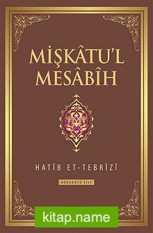Mişkatu’l Mesabih 4.Cilt