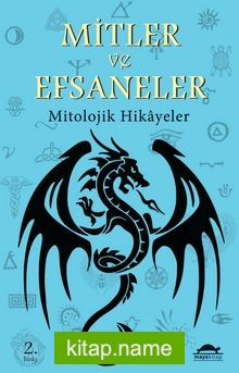 Mitler ve Efsaneler  Mitolojik Hikayeler