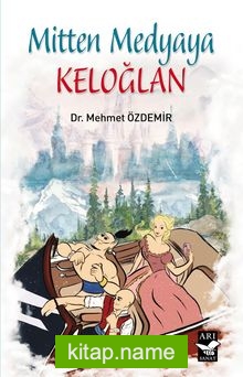 Mitten Medyaya Keloğlan