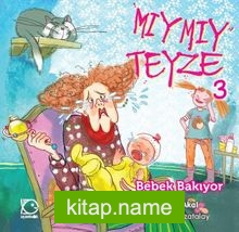 Mıymıy Teyze 3 / Bebek Bakıyor