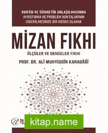 Mizan Fıkhı: Ölçüler ve Dengeler Fıkhı