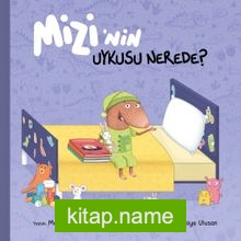 Mizi’nin Uykusu Nerede?