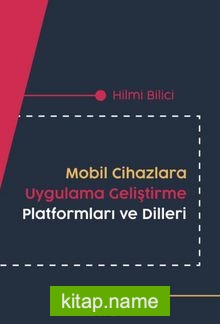 Mobil Cihazlara Uygulama Geliştirme Platformları ve Dilleri
