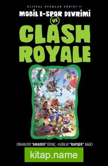 Mobil E-Spor Devrimi ve Clash Royale