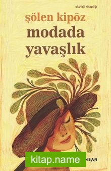 Modada Yavaşlık