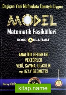 Model Matematik Fasikülleri Analitik Geometri, Vektörler, Veri, Sayma, Olasılık ve Uzay Geometri Konu Anlatımlı