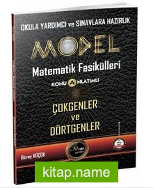 Model Matematik Fasikülleri Konu Anlatımlı Çokgenler ve Dörtgenler